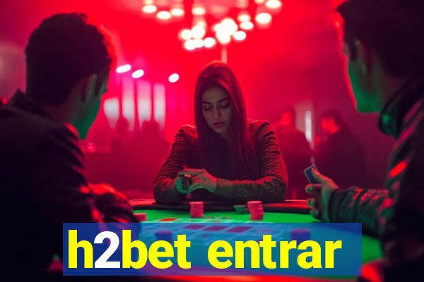 h2bet entrar